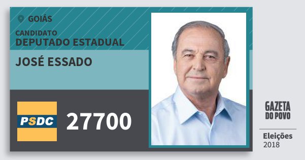 Santinho José Essado 27700 (DC) Deputado Estadual | Goiás | Eleições 2018 Santinho José Essado 27700 (DC) Deputado Estadual | Goiás | Eleições 2018