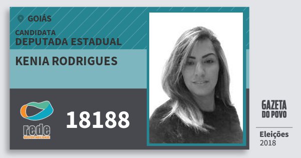 Santinho Kenia Rodrigues 18188 (REDE) Deputada Estadual | Goiás | Eleições 2018 Santinho Kenia Rodrigues 18188 (REDE) Deputada Estadual | Goiás | Eleições 2018