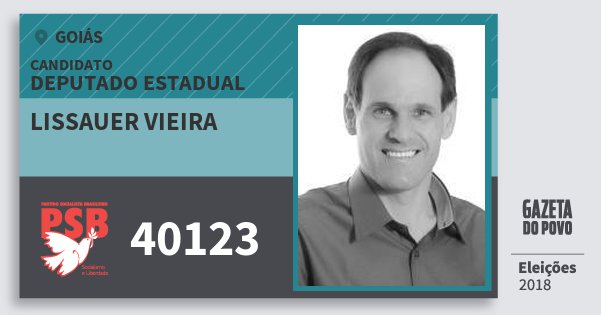 Santinho Lissauer Vieira 40123 (PSB) Deputado Estadual | Goiás | Eleições 2018 Santinho Lissauer Vieira 40123 (PSB) Deputado Estadual | Goiás | Eleições 2018