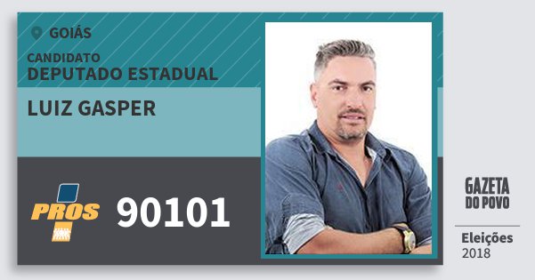 Santinho Luiz Gasper 90101 (PROS) Deputado Estadual | Goiás | Eleições 2018 Santinho Luiz Gasper 90101 (PROS) Deputado Estadual | Goiás | Eleições 2018