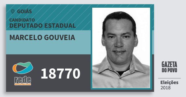 Santinho Marcelo Gouveia 18770 (REDE) Deputado Estadual | Goiás | Eleições 2018 Santinho Marcelo Gouveia 18770 (REDE) Deputado Estadual | Goiás | Eleições 2018