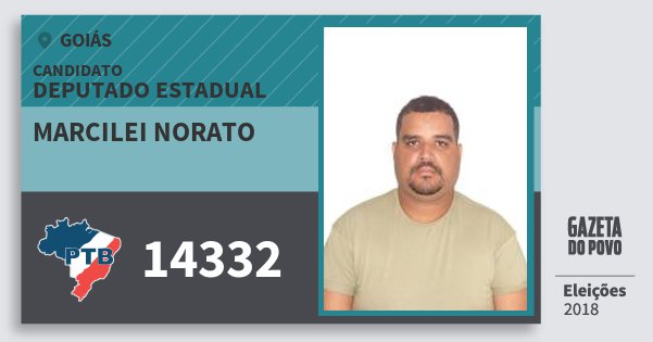 Santinho Marcilei Norato 14332 (PTB) Deputado Estadual | Goiás | Eleições 2018 Santinho Marcilei Norato 14332 (PTB) Deputado Estadual | Goiás | Eleições 2018