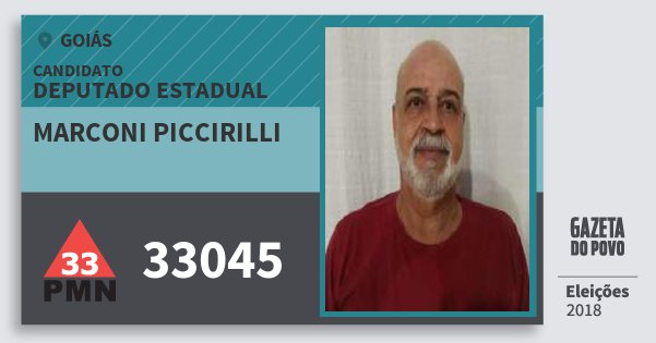 Santinho Marconi Piccirilli 33045 (PMN) Deputado Estadual | Goiás | Eleições 2018 Santinho Marconi Piccirilli 33045 (PMN) Deputado Estadual | Goiás | Eleições 2018