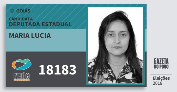 Santinho Maria Lucia 18183 (REDE) Deputada Estadual | Goiás | Eleições 2018 Santinho Maria Lucia 18183 (REDE) Deputada Estadual | Goiás | Eleições 2018