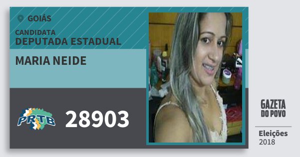 Santinho Maria Neide 28903 (PRTB) Deputada Estadual | Goiás | Eleições 2018 Santinho Maria Neide 28903 (PRTB) Deputada Estadual | Goiás | Eleições 2018