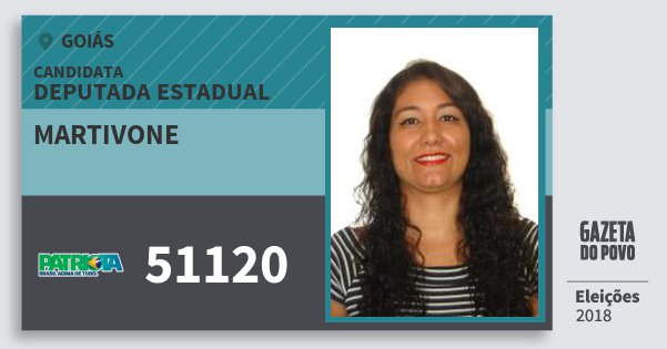 Santinho Martivone 51120 (PATRI) Deputada Estadual | Goiás | Eleições 2018 Santinho Martivone 51120 (PATRI) Deputada Estadual | Goiás | Eleições 2018