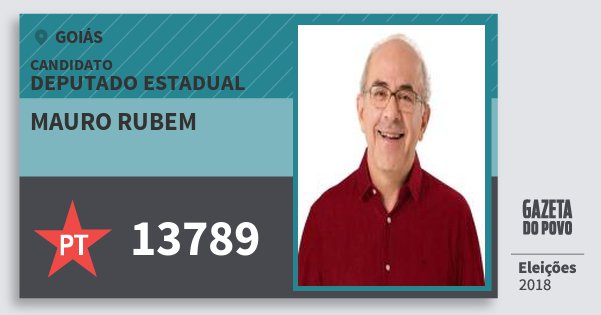 Santinho Mauro Rubem 13789 (PT) Deputado Estadual | Goiás | Eleições 2018 Santinho Mauro Rubem 13789 (PT) Deputado Estadual | Goiás | Eleições 2018