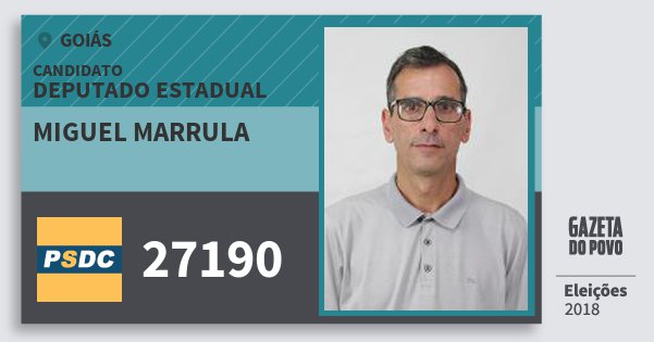 Santinho Miguel Marrula 27190 (DC) Deputado Estadual | Goiás | Eleições 2018 Santinho Miguel Marrula 27190 (DC) Deputado Estadual | Goiás | Eleições 2018