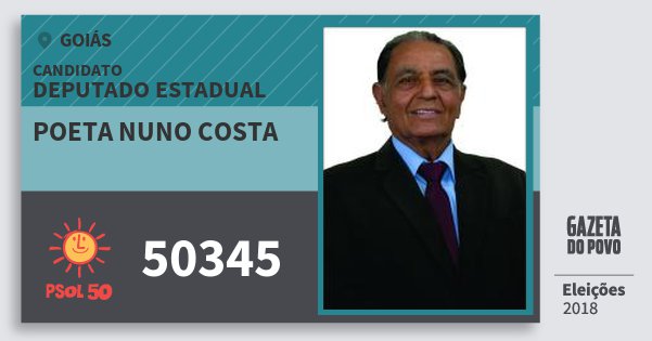 Santinho Poeta Nuno Costa 50345 (PSOL) Deputado Estadual | Goiás | Eleições 2018 Santinho Poeta Nuno Costa 50345 (PSOL) Deputado Estadual | Goiás | Eleições 2018