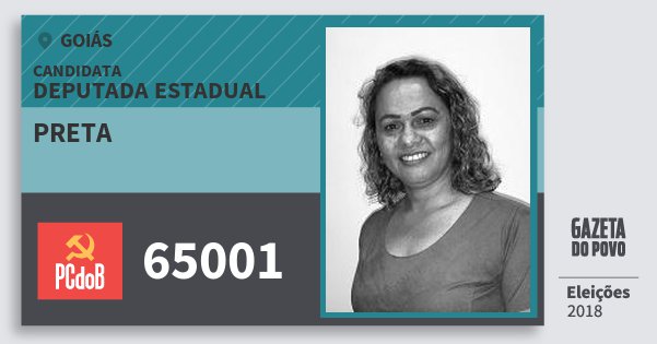 Santinho Preta 65001 (PC do B) Deputada Estadual | Goiás | Eleições 2018 Santinho Preta 65001 (PC do B) Deputada Estadual | Goiás | Eleições 2018