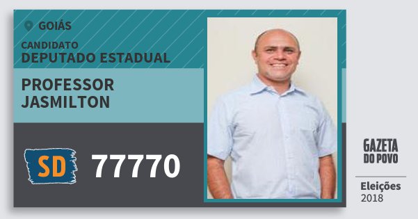 Santinho Professor Jasmilton 77770 (SOLIDARIEDADE) Deputado Estadual | Goiás | Eleições 2018 Santinho Professor Jasmilton 77770 (SOLIDARIEDADE) Deputado Estadual | Goiás | Eleições 2018