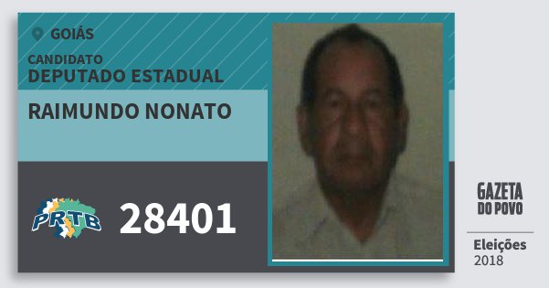 Santinho Raimundo Nonato 28401 (PRTB) Deputado Estadual | Goiás | Eleições 2018 Santinho Raimundo Nonato 28401 (PRTB) Deputado Estadual | Goiás | Eleições 2018