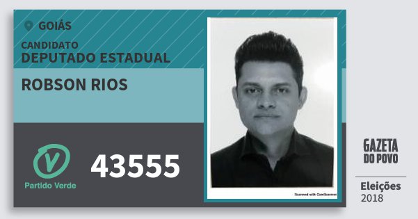 Santinho Robson Rios 43555 (PV) Deputado Estadual | Goiás | Eleições 2018 Santinho Robson Rios 43555 (PV) Deputado Estadual | Goiás | Eleições 2018