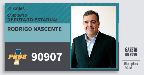 Santinho Rodrigo Nascente 90907 (PROS) Deputado Estadual | Goiás | Eleições 2018 Santinho Rodrigo Nascente 90907 (PROS) Deputado Estadual | Goiás | Eleições 2018