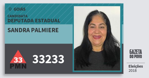 Santinho Sandra Palmiere 33233 (PMN) Deputada Estadual | Goiás | Eleições 2018 Santinho Sandra Palmiere 33233 (PMN) Deputada Estadual | Goiás | Eleições 2018