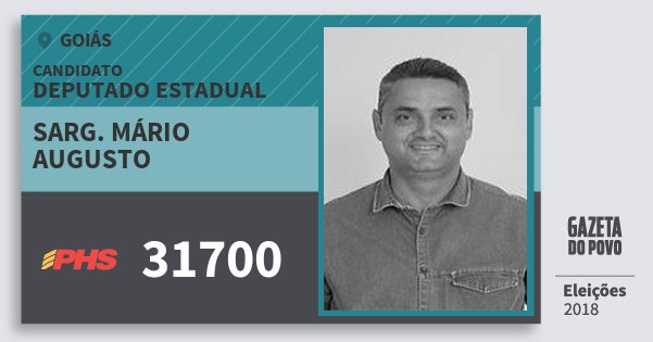 Santinho Sarg. Mário Augusto 31700 (PHS) Deputado Estadual | Goiás | Eleições 2018 Santinho Sarg. Mário Augusto 31700 (PHS) Deputado Estadual | Goiás | Eleições 2018