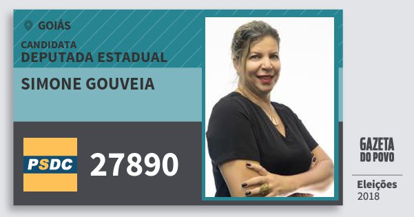 Santinho Simone Gouveia 27890 (DC) Deputada Estadual | Goiás | Eleições 2018 Santinho Simone Gouveia 27890 (DC) Deputada Estadual | Goiás | Eleições 2018
