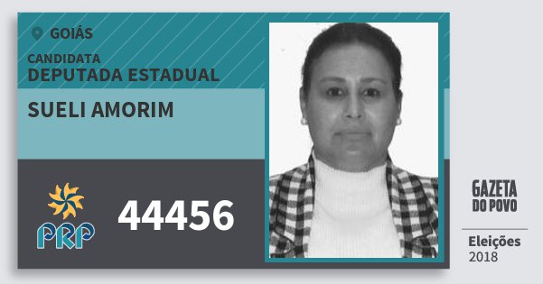 Santinho Sueli Amorim 44456 (PRP) Deputada Estadual | Goiás | Eleições 2018 Santinho Sueli Amorim 44456 (PRP) Deputada Estadual | Goiás | Eleições 2018