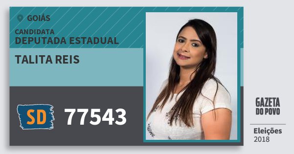 Santinho Talita Reis 77543 (SOLIDARIEDADE) Deputada Estadual | Goiás | Eleições 2018 Santinho Talita Reis 77543 (SOLIDARIEDADE) Deputada Estadual | Goiás | Eleições 2018