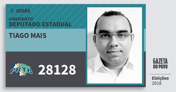 Santinho Tiago Mais 28128 (PRTB) Deputado Estadual | Goiás | Eleições 2018 Santinho Tiago Mais 28128 (PRTB) Deputado Estadual | Goiás | Eleições 2018