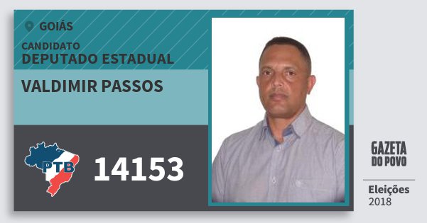 Santinho Valdimir Passos 14153 (PTB) Deputado Estadual | Goiás | Eleições 2018 Santinho Valdimir Passos 14153 (PTB) Deputado Estadual | Goiás | Eleições 2018