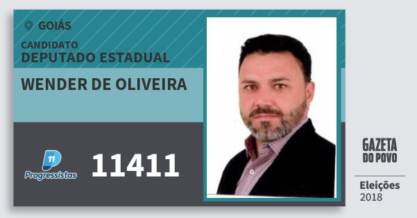 Santinho Wender de Oliveira 11411 (PP) Deputado Estadual | Goiás | Eleições 2018 Santinho Wender de Oliveira 11411 (PP) Deputado Estadual | Goiás | Eleições 2018