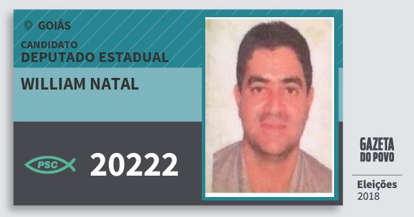 Santinho William Natal 20222 (PSC) Deputado Estadual | Goiás | Eleições 2018 Santinho William Natal 20222 (PSC) Deputado Estadual | Goiás | Eleições 2018