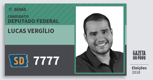Santinho Lucas Vergílio 7777 (SOLIDARIEDADE) Deputado Federal | Goiás | Eleições 2018 Santinho Lucas Vergílio 7777 (SOLIDARIEDADE) Deputado Federal | Goiás | Eleições 2018