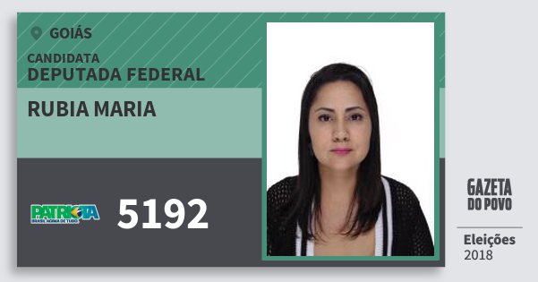 Santinho Rubia Maria 5192 (PATRI) Deputada Federal | Goiás | Eleições 2018 Santinho Rubia Maria 5192 (PATRI) Deputada Federal | Goiás | Eleições 2018