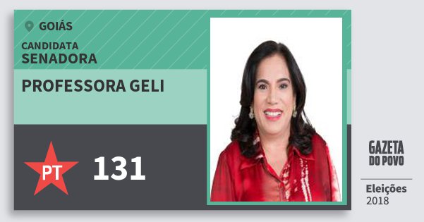 Santinho Professora Geli 131 (PT) Senadora | Goiás | Eleições 2018 Santinho Professora Geli 131 (PT) Senadora | Goiás | Eleições 2018