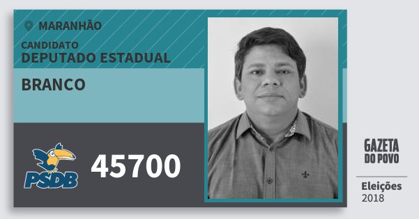 Santinho Branco 45700 (PSDB) Deputado Estadual | Maranhão | Eleições 2018 Santinho Branco 45700 (PSDB) Deputado Estadual | Maranhão | Eleições 2018