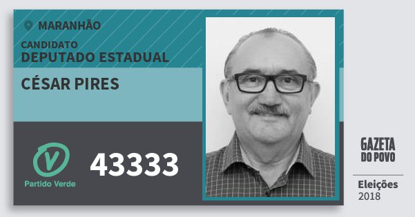 Santinho César Pires 43333 (PV) Deputado Estadual | Maranhão | Eleições 2018 Santinho César Pires 43333 (PV) Deputado Estadual | Maranhão | Eleições 2018