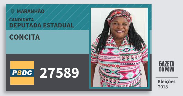 Santinho Concita 27589 (DC) Deputada Estadual | Maranhão | Eleições 2018 Santinho Concita 27589 (DC) Deputada Estadual | Maranhão | Eleições 2018