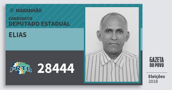 Santinho Elias 28444 (PRTB) Deputado Estadual | Maranhão | Eleições 2018 Santinho Elias 28444 (PRTB) Deputado Estadual | Maranhão | Eleições 2018
