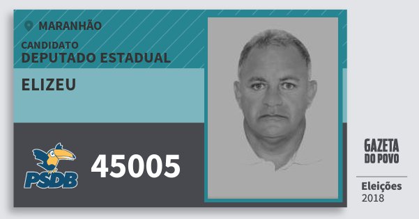 Santinho Elizeu 45005 (PSDB) Deputado Estadual | Maranhão | Eleições 2018 Santinho Elizeu 45005 (PSDB) Deputado Estadual | Maranhão | Eleições 2018