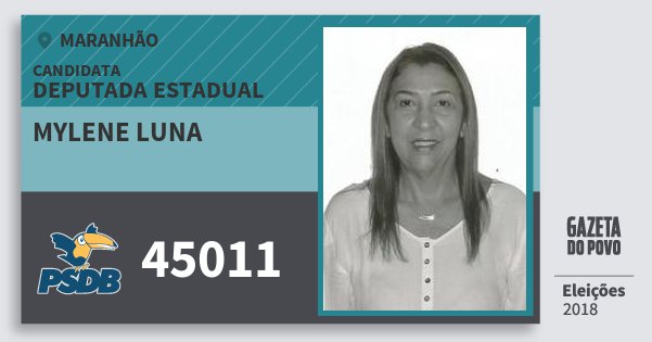 Santinho Mylene Luna 45011 (PSDB) Deputada Estadual | Maranhão | Eleições 2018 Santinho Mylene Luna 45011 (PSDB) Deputada Estadual | Maranhão | Eleições 2018