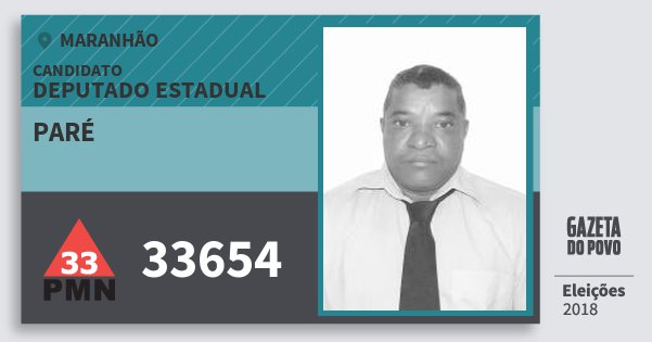 Santinho Paré 33654 (PMN) Deputado Estadual | Maranhão | Eleições 2018 Santinho Paré 33654 (PMN) Deputado Estadual | Maranhão | Eleições 2018