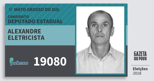Santinho Alexandre Eletricista 19080 (PODE) Deputado Estadual | Mato Grosso do Sul | Eleições 2018 Santinho Alexandre Eletricista 19080 (PODE) Deputado Estadual | Mato Grosso do Sul | Eleições 2018
