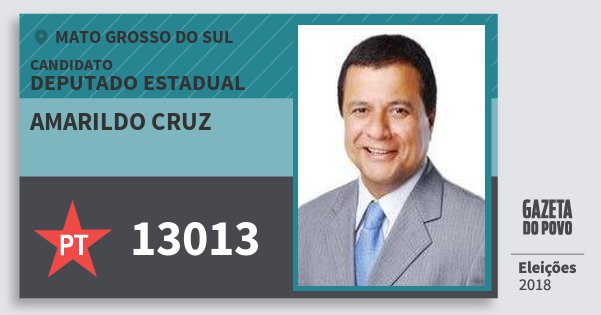 Santinho Amarildo Cruz 13013 (PT) Deputado Estadual | Mato Grosso do Sul | Eleições 2018 Santinho Amarildo Cruz 13013 (PT) Deputado Estadual | Mato Grosso do Sul | Eleições 2018