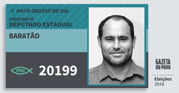 Santinho Baratão 20199 (PSC) Deputado Estadual | Mato Grosso do Sul | Eleições 2018 Santinho Baratão 20199 (PSC) Deputado Estadual | Mato Grosso do Sul | Eleições 2018
