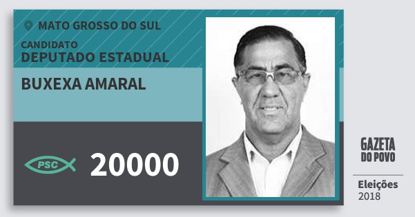Santinho Buxexa Amaral 20000 (PSC) Deputado Estadual | Mato Grosso do Sul | Eleições 2018 Santinho Buxexa Amaral 20000 (PSC) Deputado Estadual | Mato Grosso do Sul | Eleições 2018