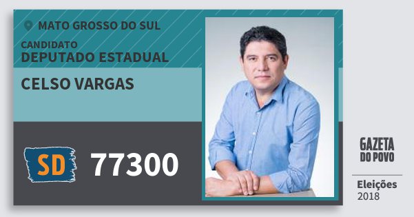 Santinho Celso Vargas 77300 (SOLIDARIEDADE) Deputado Estadual | Mato Grosso do Sul | Eleições 2018 Santinho Celso Vargas 77300 (SOLIDARIEDADE) Deputado Estadual | Mato Grosso do Sul | Eleições 2018