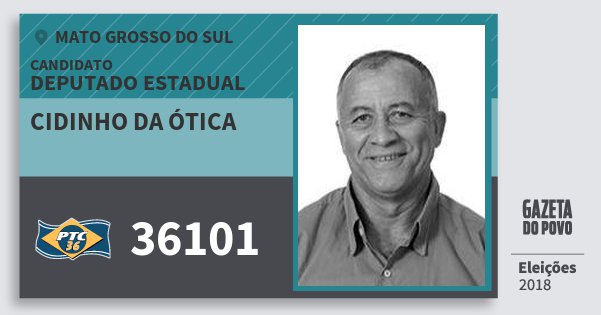 Santinho Cidinho da Ótica 36101 (PTC) Deputado Estadual | Mato Grosso do Sul | Eleições 2018 Santinho Cidinho da Ótica 36101 (PTC) Deputado Estadual | Mato Grosso do Sul | Eleições 2018