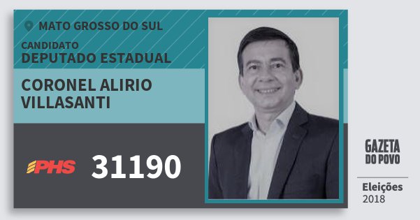 Santinho Coronel Alirio Villasanti 31190 (PHS) Deputado Estadual | Mato Grosso do Sul | Eleições 2018 Santinho Coronel Alirio Villasanti 31190 (PHS) Deputado Estadual | Mato Grosso do Sul | Eleições 2018