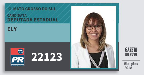 Santinho Ely 22123 (PR) Deputada Estadual | Mato Grosso do Sul | Eleições 2018 Santinho Ely 22123 (PR) Deputada Estadual | Mato Grosso do Sul | Eleições 2018