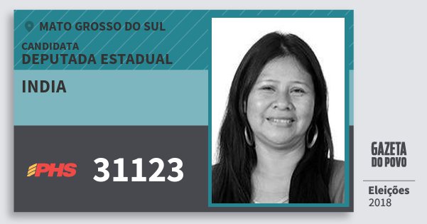 Santinho India 31123 (PHS) Deputada Estadual | Mato Grosso do Sul | Eleições 2018 Santinho India 31123 (PHS) Deputada Estadual | Mato Grosso do Sul | Eleições 2018