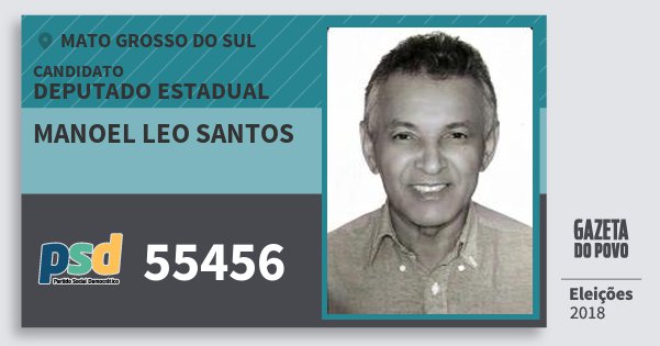 Santinho Manoel Leo Santos 55456 (PSD) Deputado Estadual | Mato Grosso do Sul | Eleições 2018 Santinho Manoel Leo Santos 55456 (PSD) Deputado Estadual | Mato Grosso do Sul | Eleições 2018