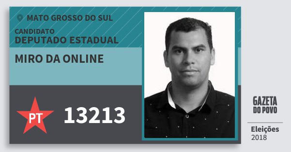 Santinho Miro da Online 13213 (PT) Deputado Estadual | Mato Grosso do Sul | Eleições 2018 Santinho Miro da Online 13213 (PT) Deputado Estadual | Mato Grosso do Sul | Eleições 2018