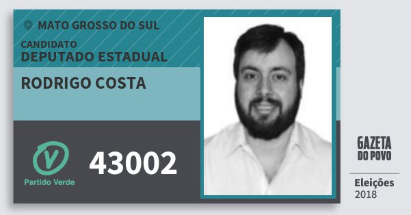 Santinho Rodrigo Costa 43002 (PV) Deputado Estadual | Mato Grosso do Sul | Eleições 2018 Santinho Rodrigo Costa 43002 (PV) Deputado Estadual | Mato Grosso do Sul | Eleições 2018