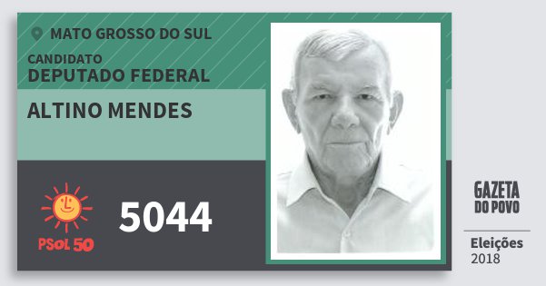 Santinho Altino Mendes 5044 (PSOL) Deputado Federal | Mato Grosso do Sul | Eleições 2018 Santinho Altino Mendes 5044 (PSOL) Deputado Federal | Mato Grosso do Sul | Eleições 2018